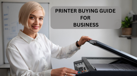 Printer Buying Guide for Business Use