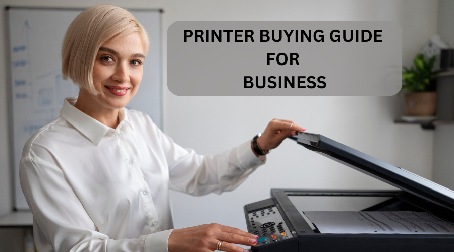 Printer Buying Guide for Business Use